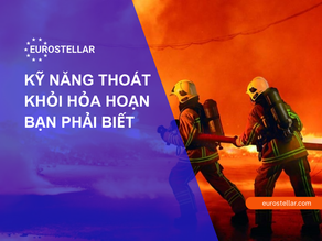 Kỹ năng thoát khỏi hỏa hoạn mà bạn phải biết