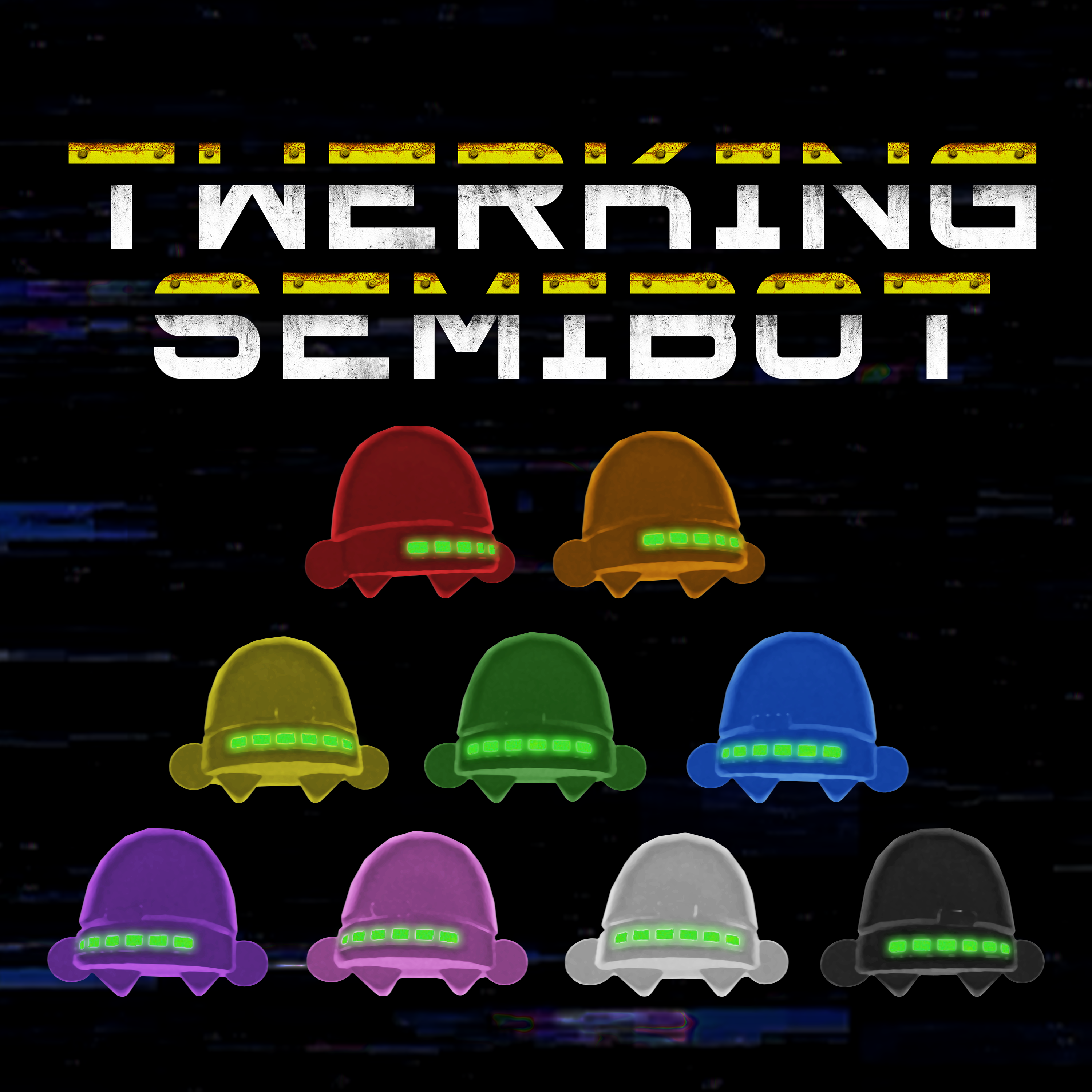 Twerking Semibots