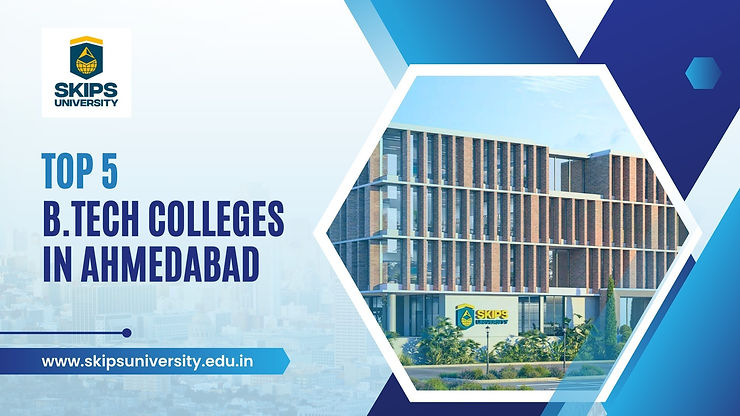 B.tech college in Ahmedabad