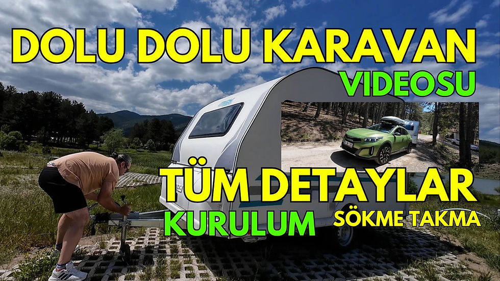 Karavan Bağlama  ve Kamp Alanında Yerleşim | Sorgun Yaylasi Güdül Ankara
