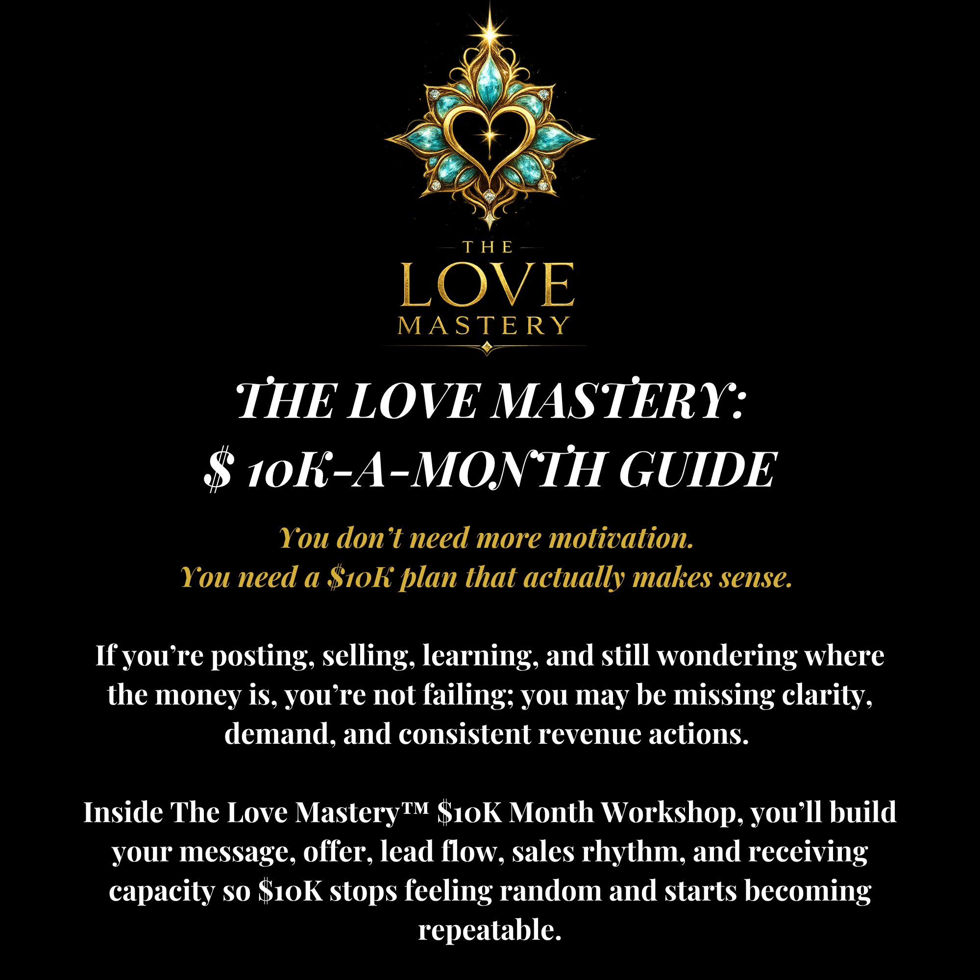 The Love Mastery: 10K Months Guide