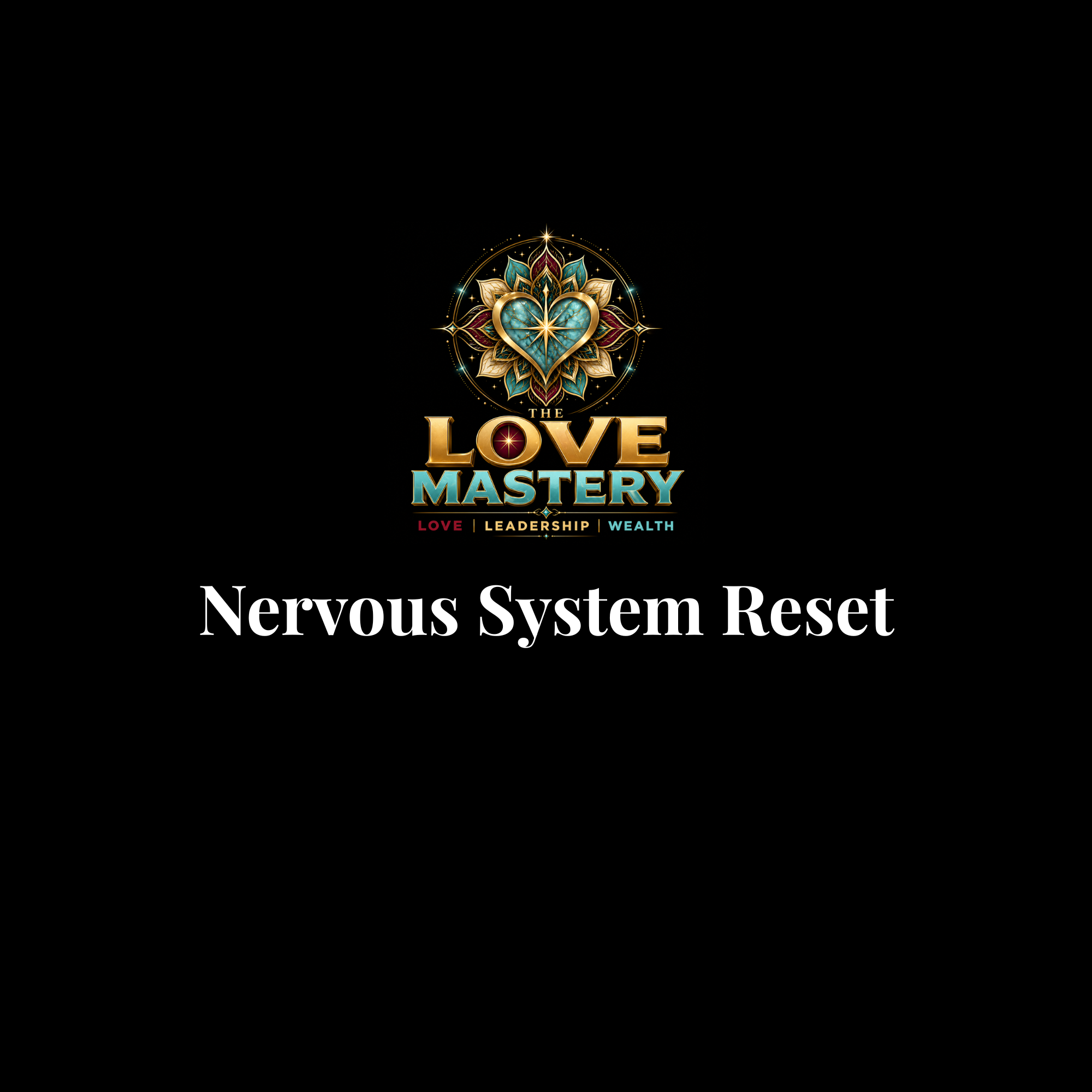 Nervous System Reset