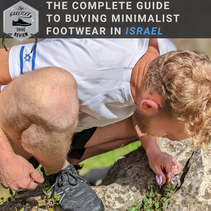 Guide to Buying Minimalist Footwear in Israel & Brand Round Up.