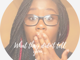 What They Didn't Tell You...