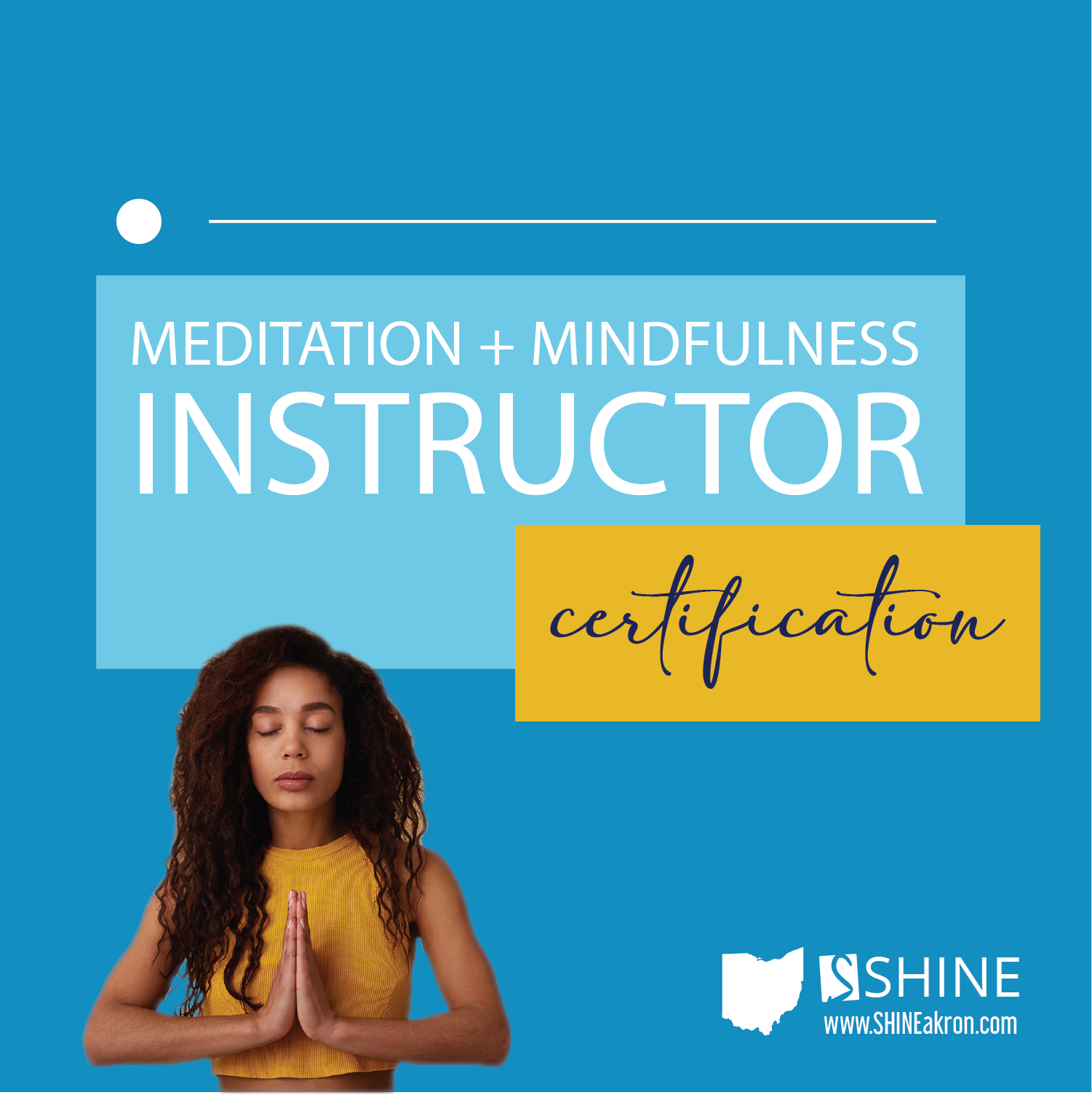 Meditation + Mindfulness Instructor  Certification
