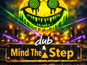 SECTOR 303 - MIND THE dub STEP
