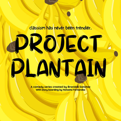 Project Plantain (Original Episodic)