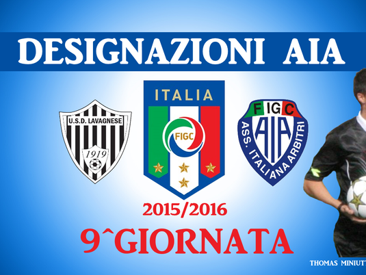 Le designazioni della 9^giornata.