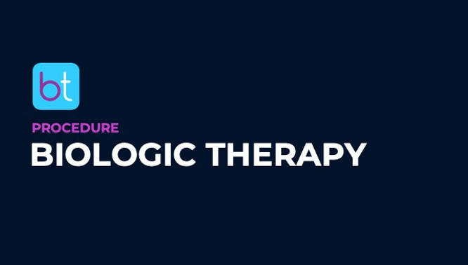 Biologic Therapy Procedure Prep