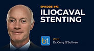 Iliocaval Stenting with Dr. Gerry O'Sullivan on the BackTable VI Podcast