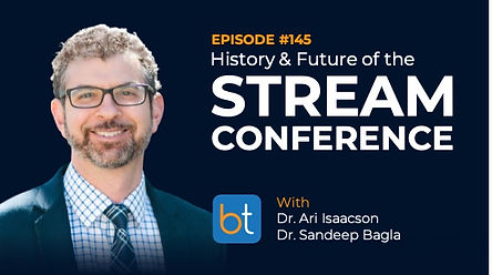 The History (and Future) of the STREAM Conference with Dr. Ari Isaacson on the BackTable VI Podcast