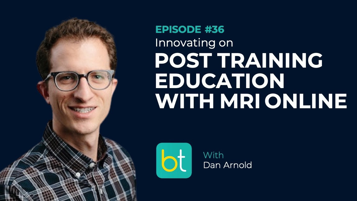 Innovating on Post Training Education with MRI Online BackTable