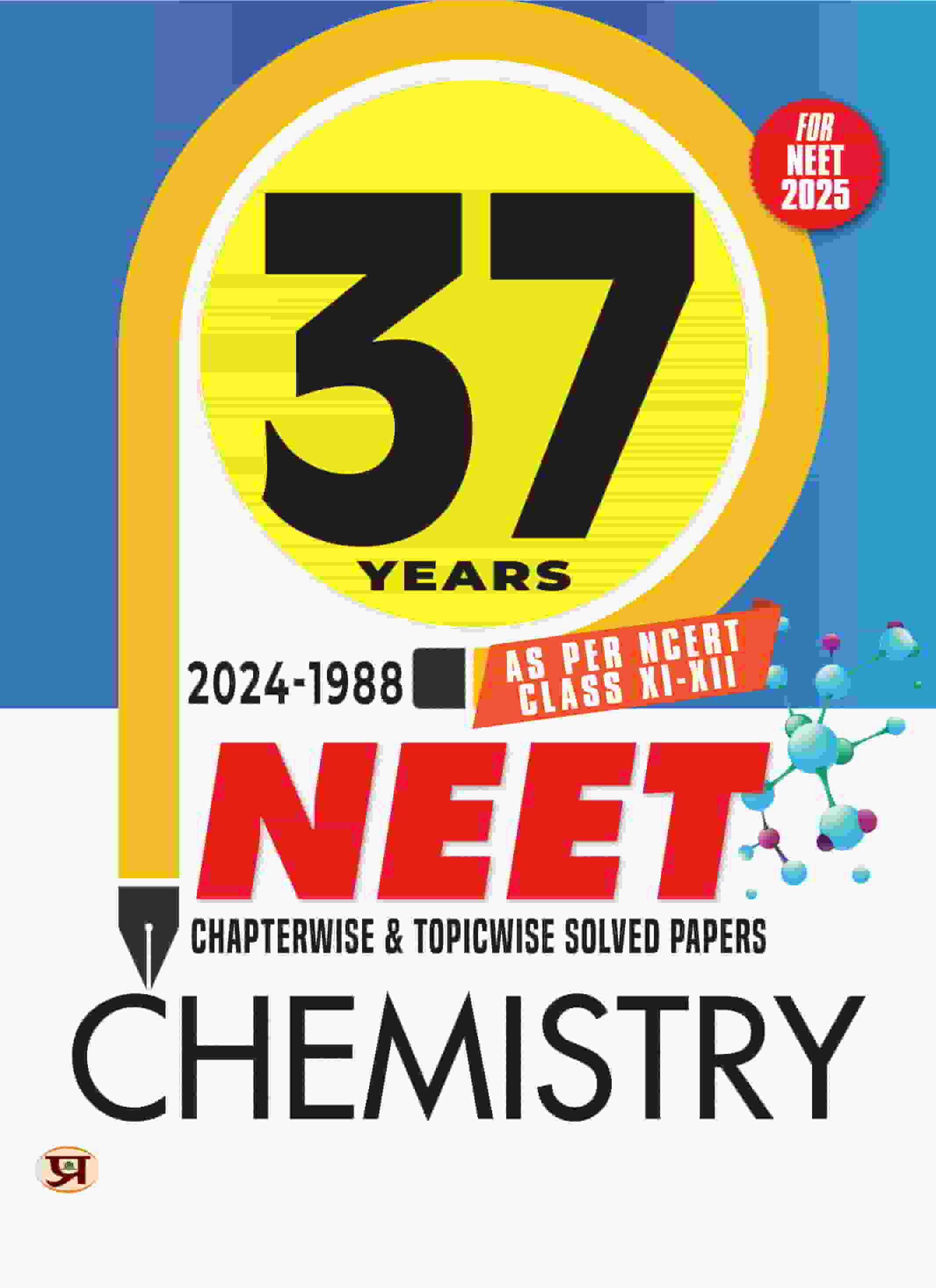 37 Years NEET Chapterwise & Topicwise Solved Papers Chemistry