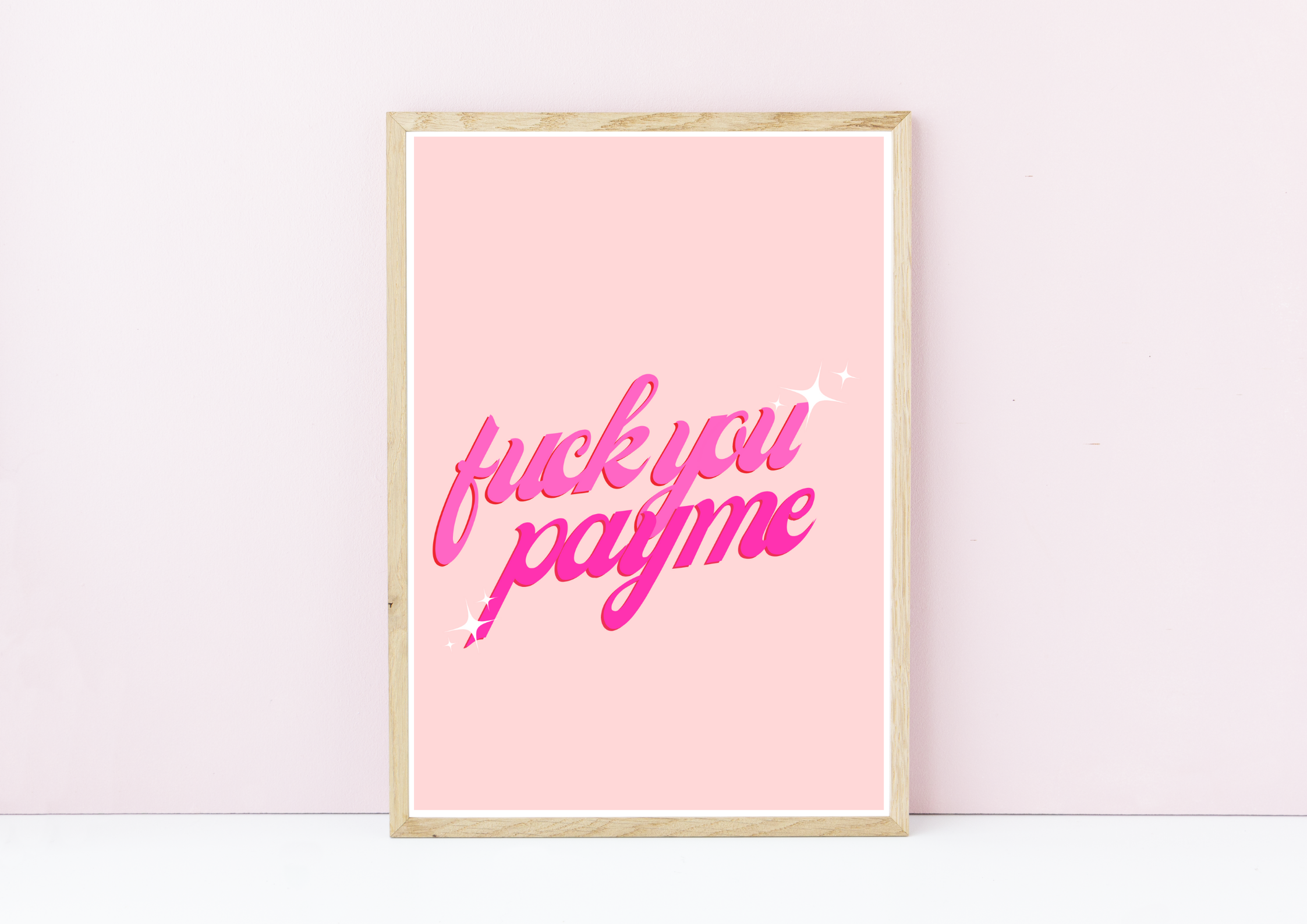 Fuck you Pay me Print