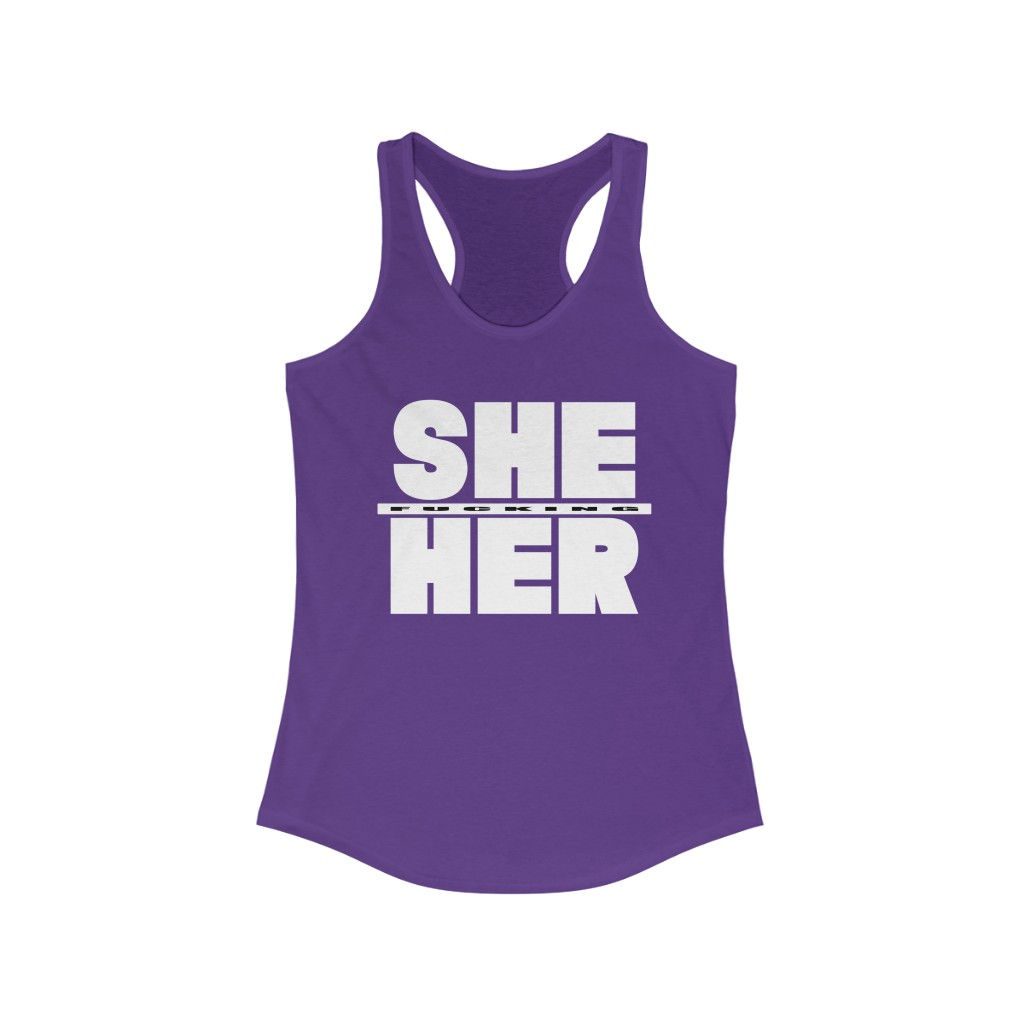 Boldnouns She Her Ideal Racerback Tank