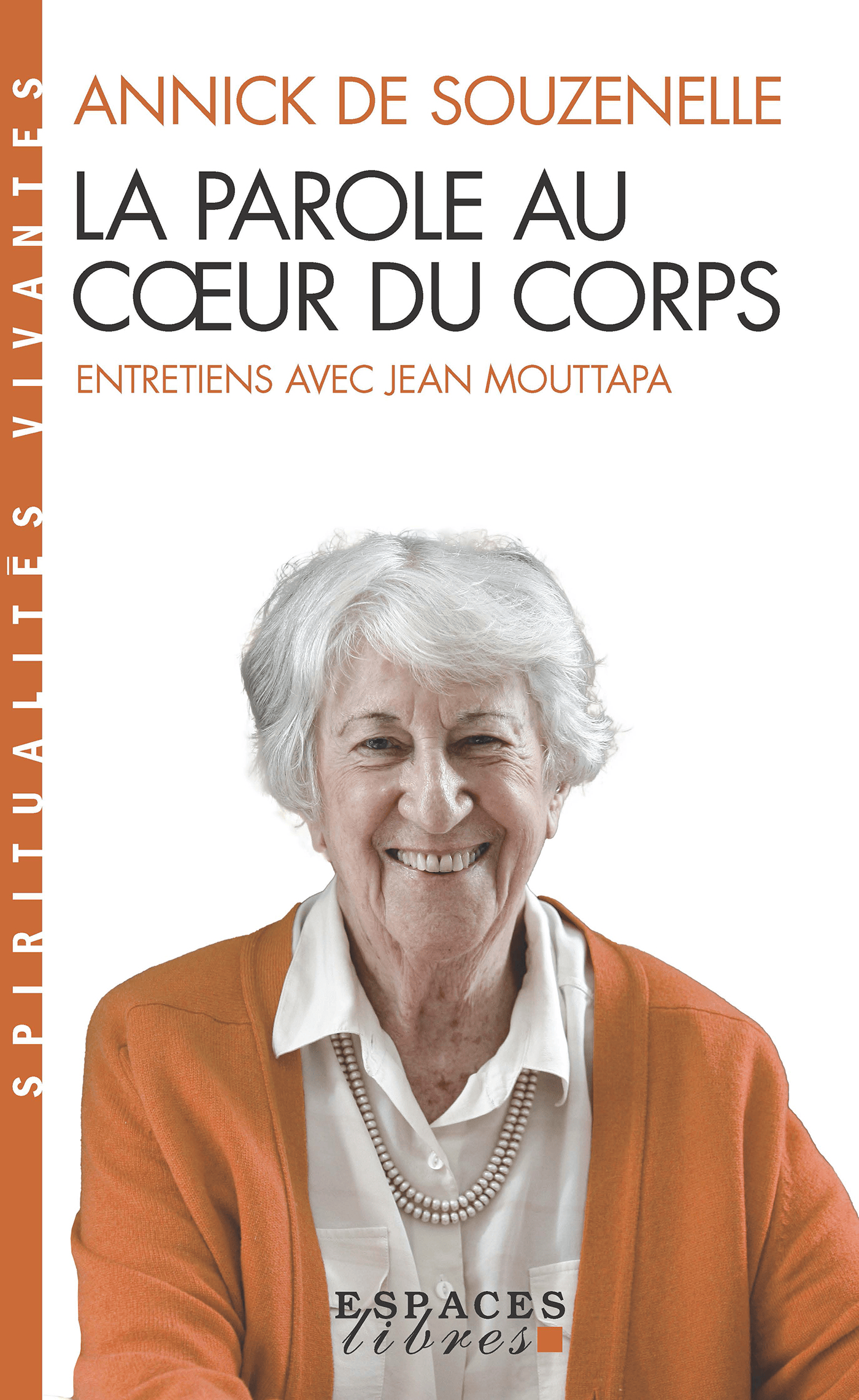 La Parole au cœur du corps - Annick de Souzenelle