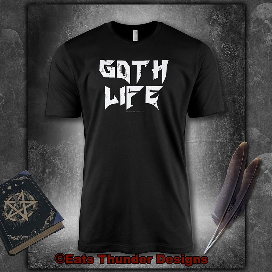 Goth Life Short Sleeve Tee