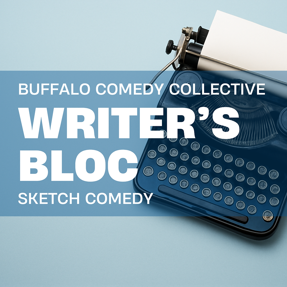 Writer's Bloc: Sketch Comedy Show