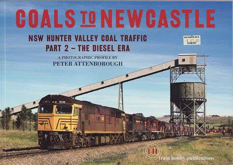 COALS TO NEWCASTLE Part 2 The Diesel Era