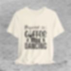 Thumbnail: Short Sleeve Tee - Powered by Coffee and Dancing
