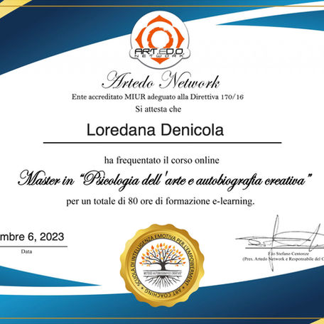 Certificato di completamento del Master in Psicologia dell’Arte e Autobiografia Creativa conferito a Loredana Denicola da Artedo.