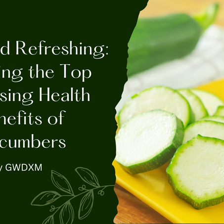 Crisp and Refreshing: Unveiling the Top Surprising Health Benefits of Cucumbers