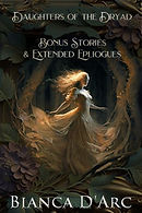 Daughters of the Dryad Bonus Stories and Extended Epilogues cover