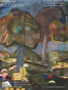 WILD GRASS - Dien Berziga Paintings at The Bomb Factory Marylebone Curated by Catherine Li