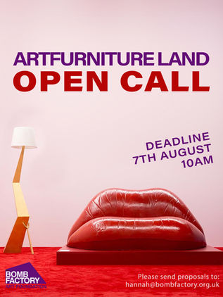OPEN CALL: ART-FURNITURE LAND at The Bomb Factory Holborn