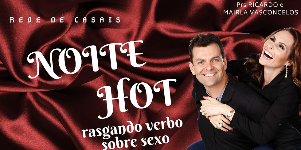 NOITE HOT - Recanto das Emas