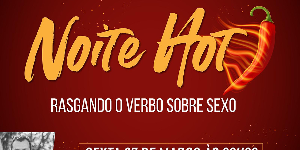 NOITE HOT - Paris - CANCELADO DEVIDO ÁS PRECAUÇÕES DO GOVERNO AO CORONAVÍRUS