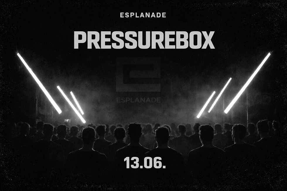 ESPLANADE PRESSUREBOX