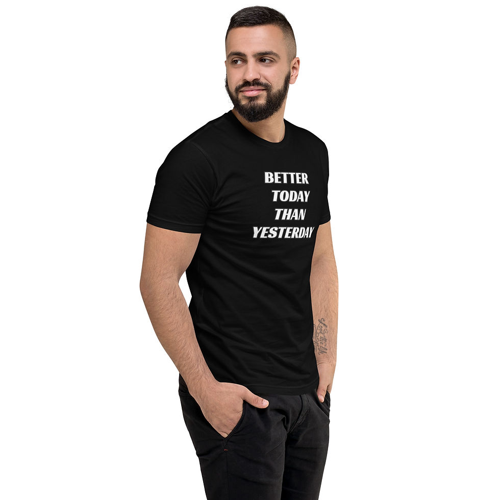 Thumbnail: "Better Today Than Yesterday" Short Sleeve T-shirt