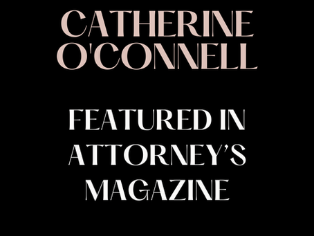 Catherine O'Connell Featured in Attorney’s Magazine