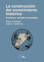La construcción del conocimiento histórico