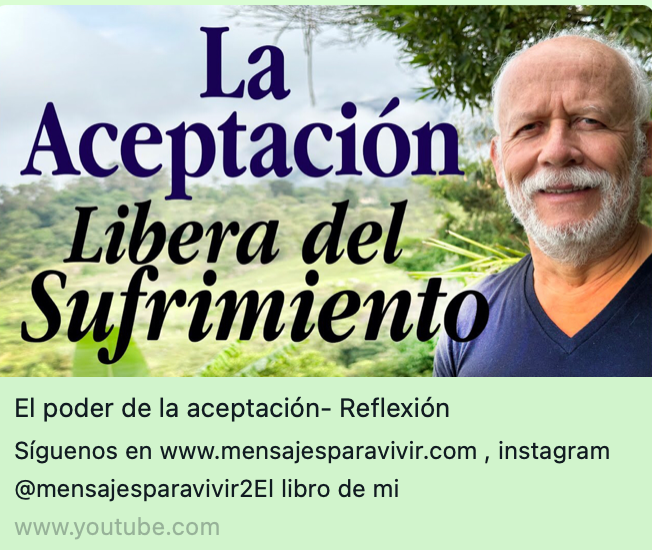 LA ACEPTACIÓN- LIBERA DEL SUFRIMIENTO