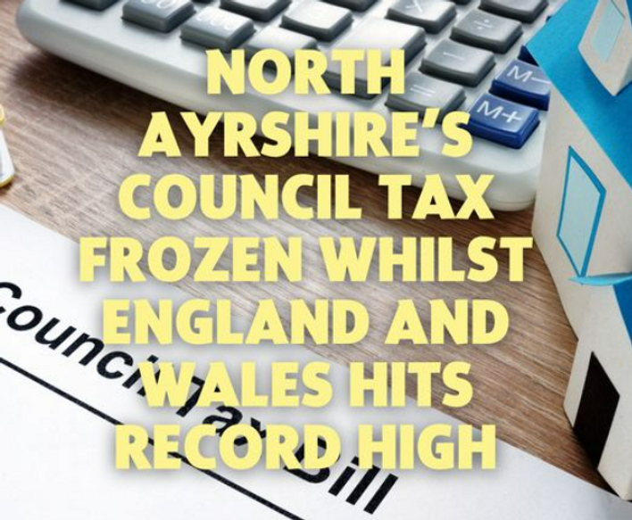 North Ayrshire's Council Tax Frozen Whilst England and Wales Hits