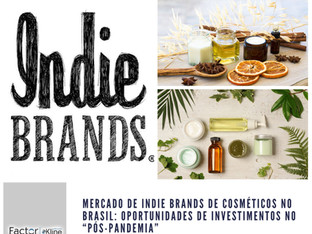 Mercado de Indie Brands de Cosméticos no Brasil: Oportunidades de Investimentos no “pós-pandemia”