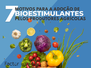 7 Motivos Para a Adoção de Bioestimulantes Por Produtores de Frutas e Vegetais