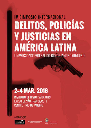 IV Simposio Internacional: Delitos, Policías y Justicias en América Latina
