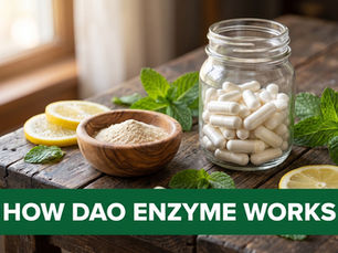 DAO Enzyme: How It Works, Dosage & Choosing Supplements