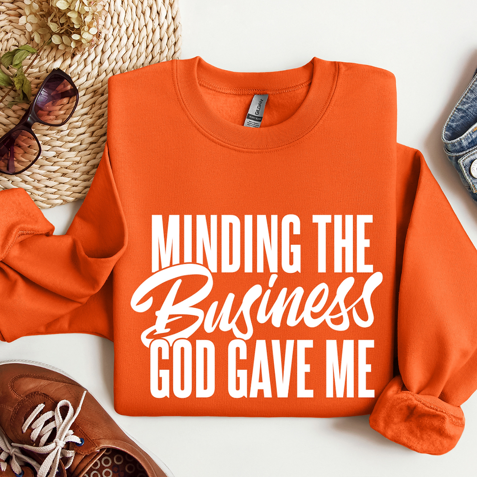 Minding MyBusiness Sweatshirt
