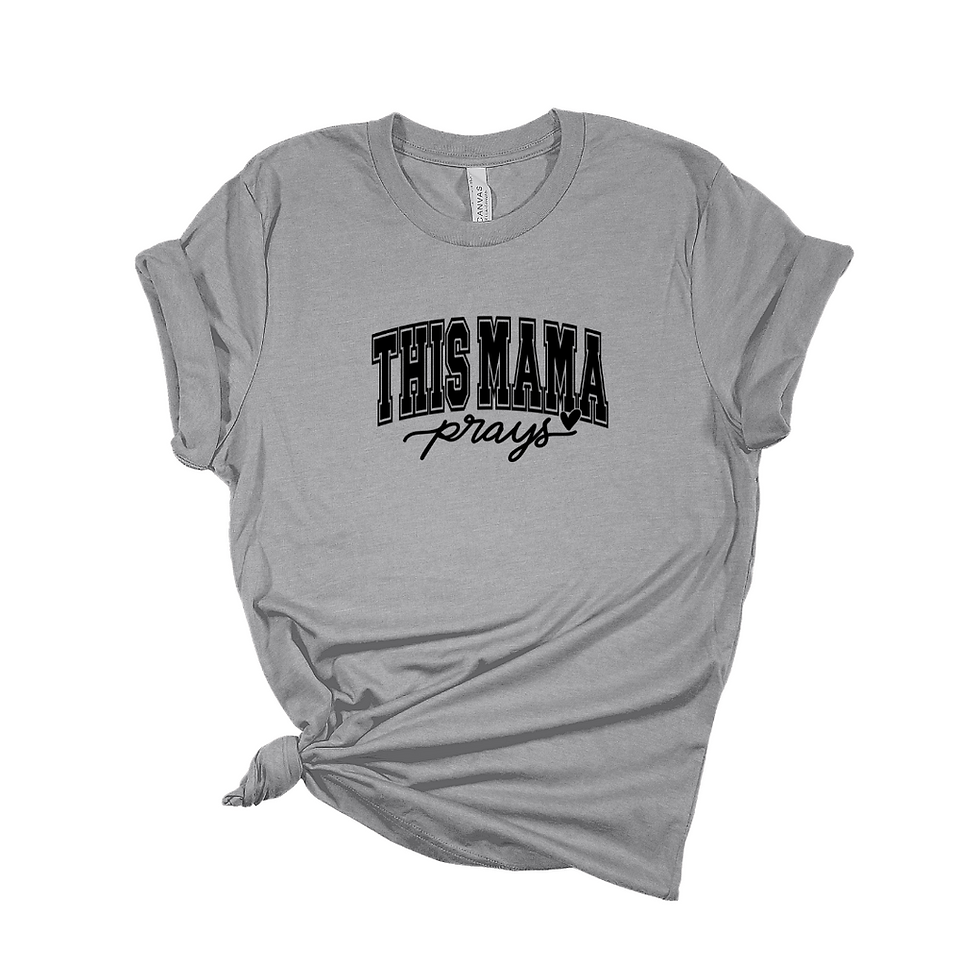 Thumbnail: This Mama Prays Tee