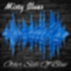 Other Side Of Blue - Misty Blues Band