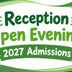 Reception Open Evenings 2027 Admissions