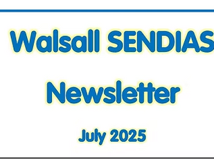 Walsall SENDIAS Newsletter