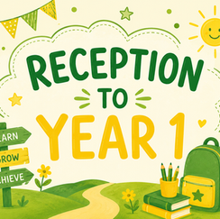 Reception to Year 1 Transition