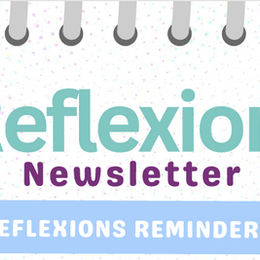 Reflexions Newsletter