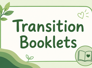 Transition Booklets