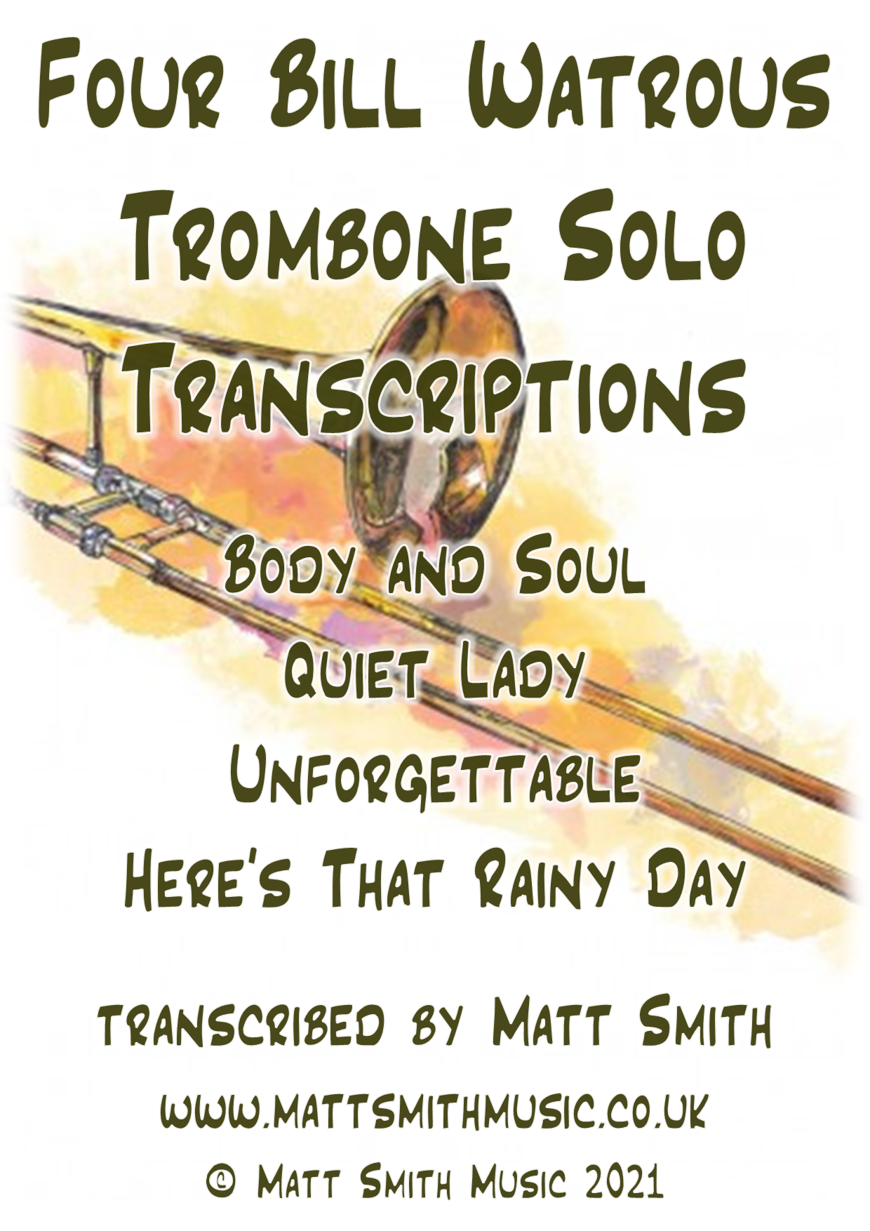 Four Bill Watrous Trombone Solo Transcriptions